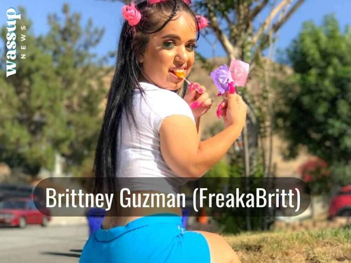 Brittney Guzman (Freakabritt) Age, Height, Boyfriend, Dad, Wiki, Bio, Net Worth - Wassup News