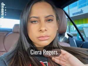 Who is Ciera Rogers? Age, Height, Ethnicity, Boyfriend, Wiki, Bio, Net
